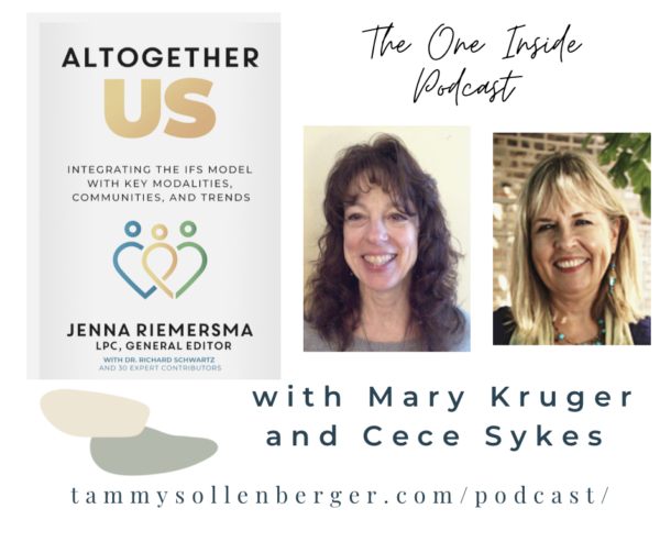 IFS and Addiction with Cece Sykes and Mary Kruger - Tammy Sollenberger